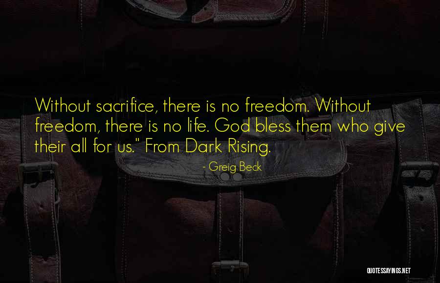 Life Without Freedom Quotes By Greig Beck Life Without Freedom Quotes By Greig Beck