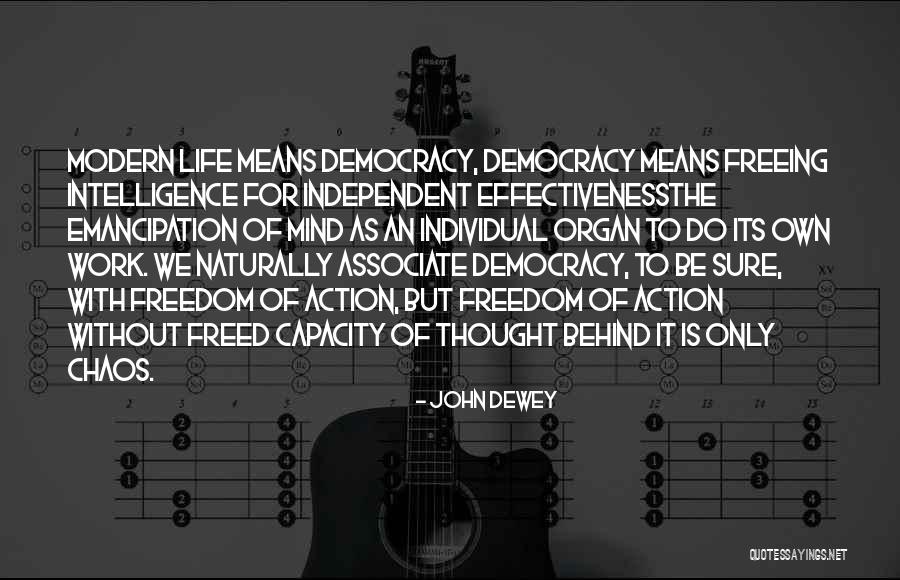 Life Without Freedom Quotes By John Dewey Life Without Freedom Quotes By John Dewey
