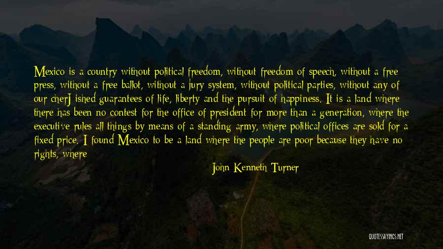 Life Without Freedom Quotes By John Kenneth Turner Life Without Freedom Quotes By John Kenneth Turner