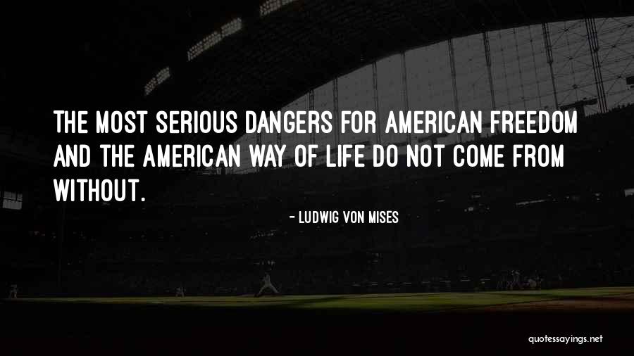 Life Without Freedom Quotes By Ludwig Von Mises Life Without Freedom Quotes By Ludwig Von Mises