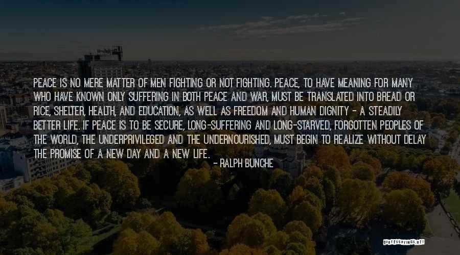 Life Without Freedom Quotes By Ralph Bunche Life Without Freedom Quotes By Ralph Bunche