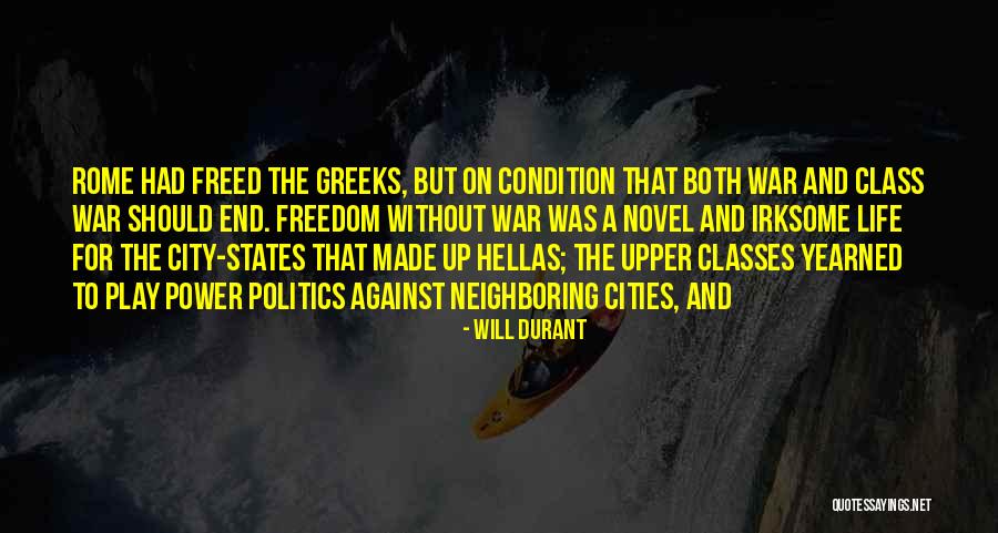 Life Without Freedom Quotes By Will Durant Life Without Freedom Quotes By Will Durant
