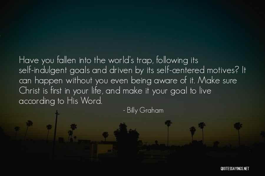 Life Without Goals Quotes By Billy Graham