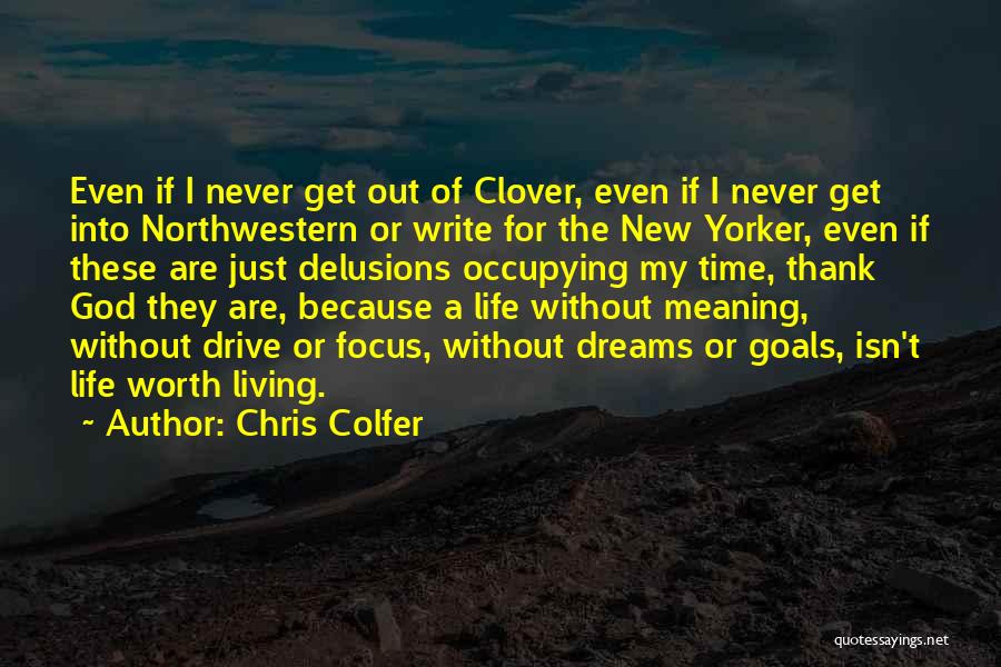 Life Without Goals Quotes By Chris Colfer