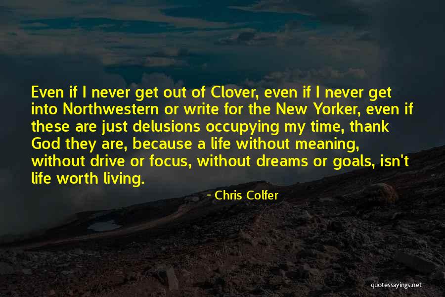 Life Without Goals Quotes By Chris Colfer