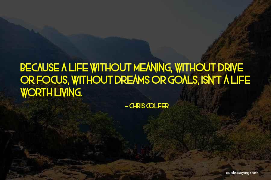 Life Without Goals Quotes By Chris Colfer