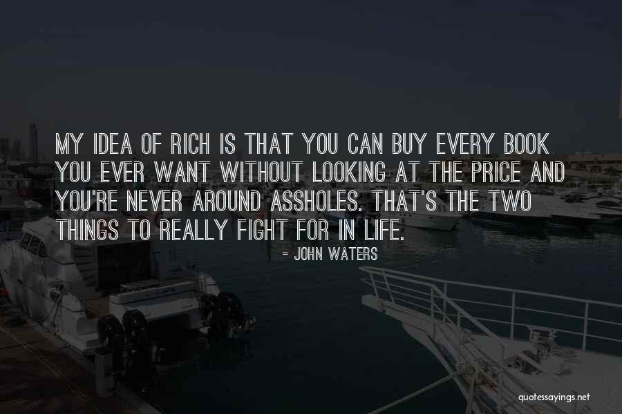 Life Without Goals Quotes By John Waters