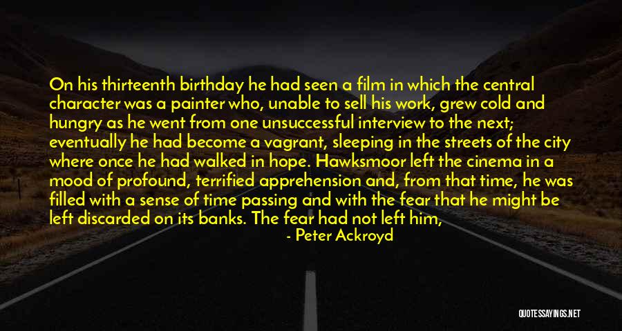 Life Without Goals Quotes By Peter Ackroyd