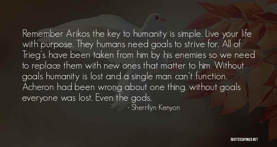 Life Without Goals Quotes By Sherrilyn Kenyon