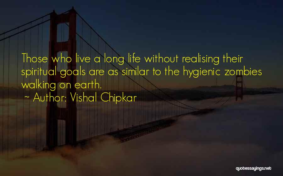 Life Without Goals Quotes By Vishal Chipkar
