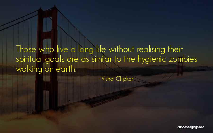 Life Without Goals Quotes By Vishal Chipkar