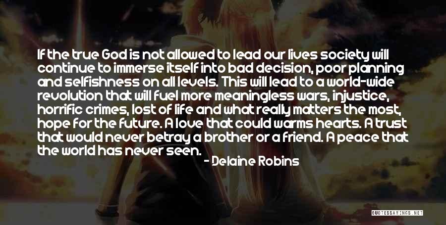 Life Without God Is Meaningless Quotes By Delaine Robins