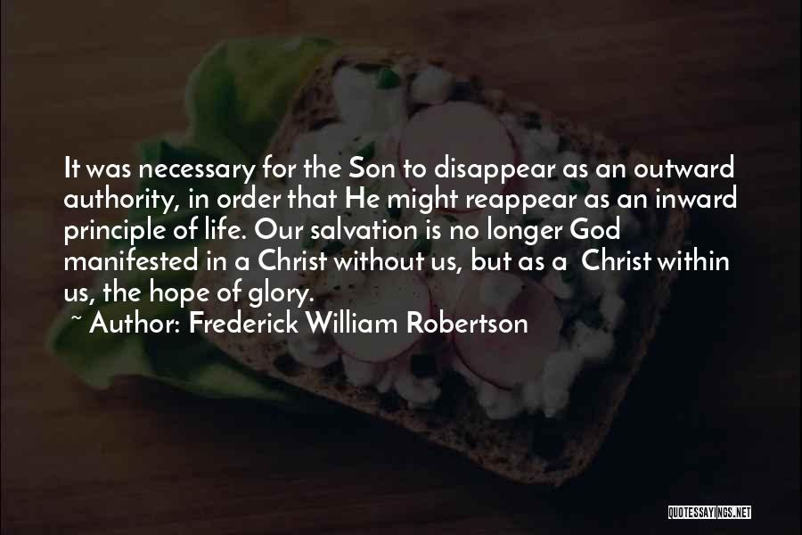 Life Without God Quotes By Frederick William Robertson