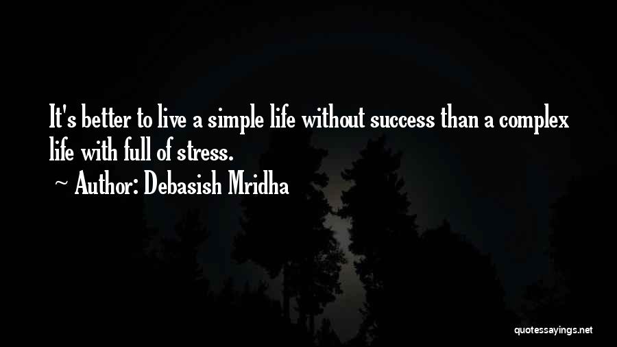 Life Without Hope Quotes By Debasish Mridha