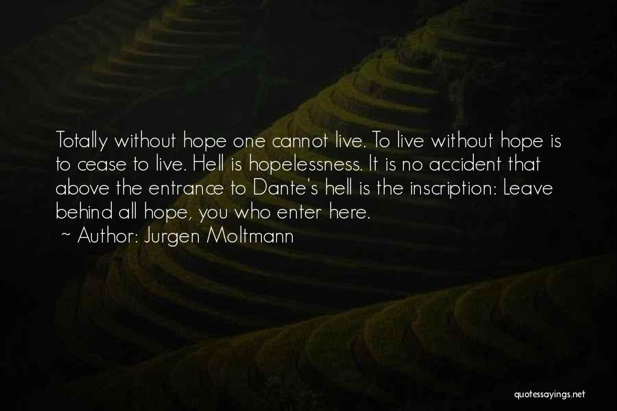 Life Without Hope Quotes By Jurgen Moltmann