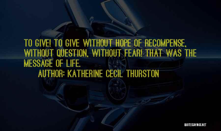 Life Without Hope Quotes By Katherine Cecil Thurston