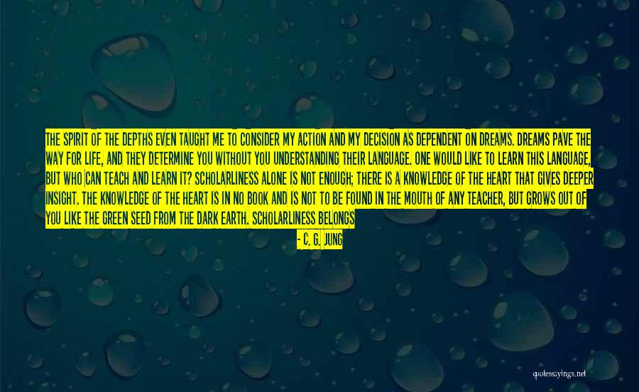 Life Without Knowledge Quotes By C. G. Jung Life Without Knowledge Quotes By C. G. Jung
