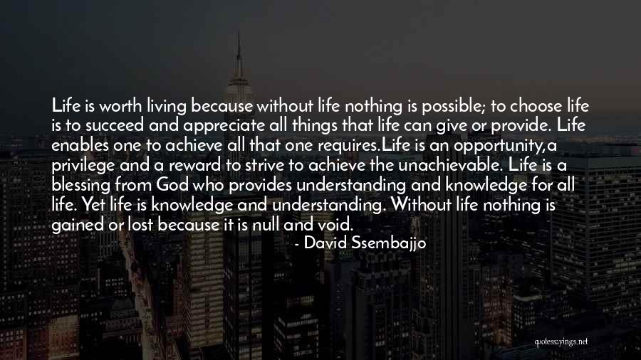Life Without Knowledge Quotes By David Ssembajjo Life Without Knowledge Quotes By David Ssembajjo