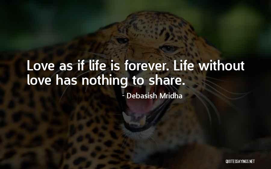 Life Without Knowledge Quotes By Debasish Mridha Life Without Knowledge Quotes By Debasish Mridha