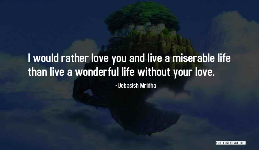 Life Without Knowledge Quotes By Debasish Mridha Life Without Knowledge Quotes By Debasish Mridha