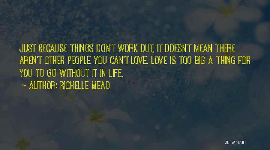 Life Without Love Quotes By Richelle Mead