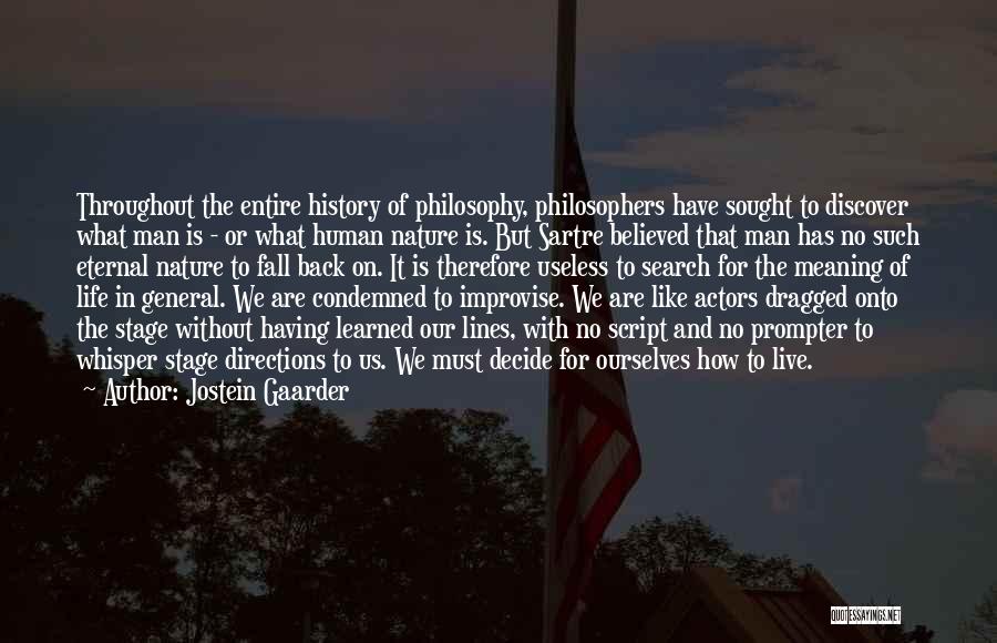Life Without Meaning Quotes By Jostein Gaarder