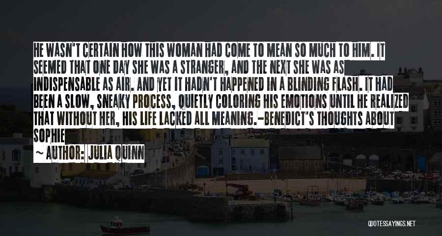 Life Without Meaning Quotes By Julia Quinn