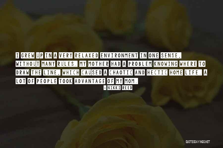 Life Without Mom Quotes By Nikki Reed Life Without Mom Quotes By Nikki Reed