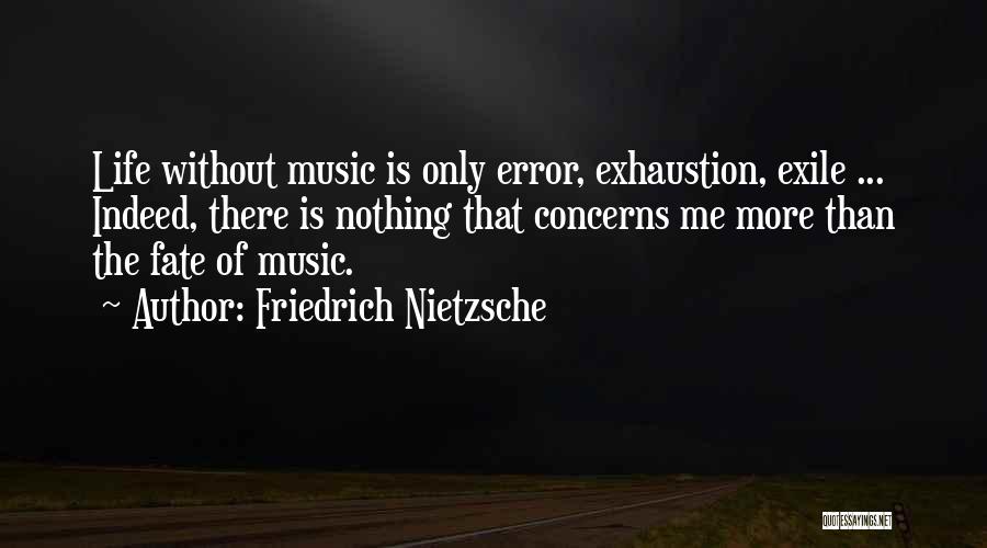 Life Without Music Quotes By Friedrich Nietzsche