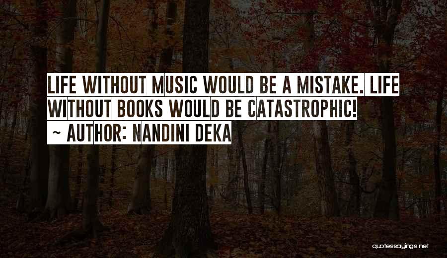 Life Without Music Quotes By Nandini Deka