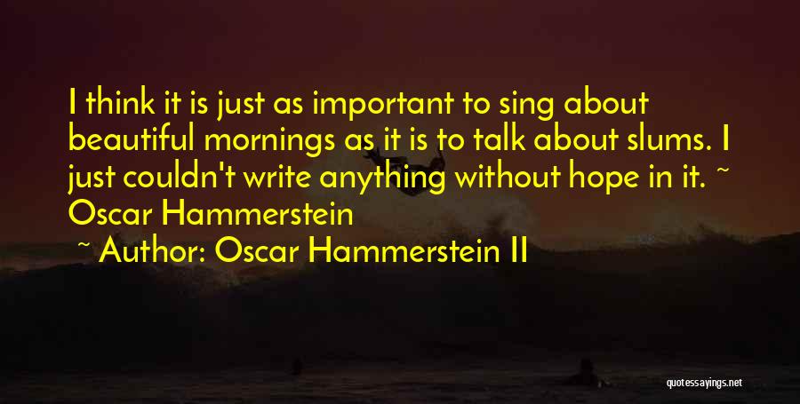 Life Without Music Quotes By Oscar Hammerstein II