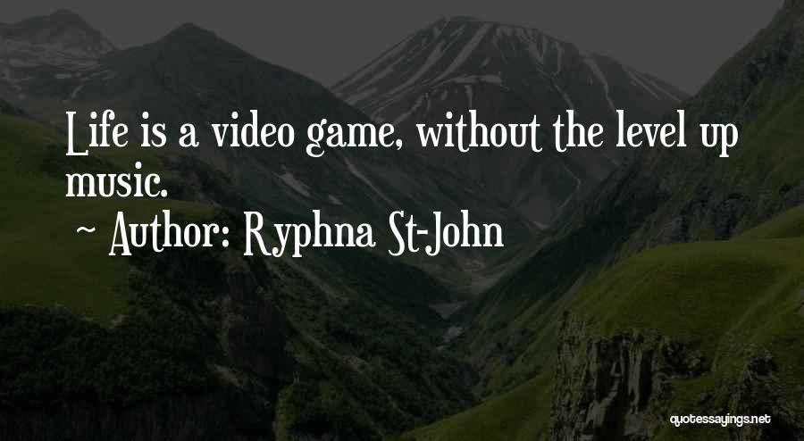 Life Without Music Quotes By Ryphna St-John
