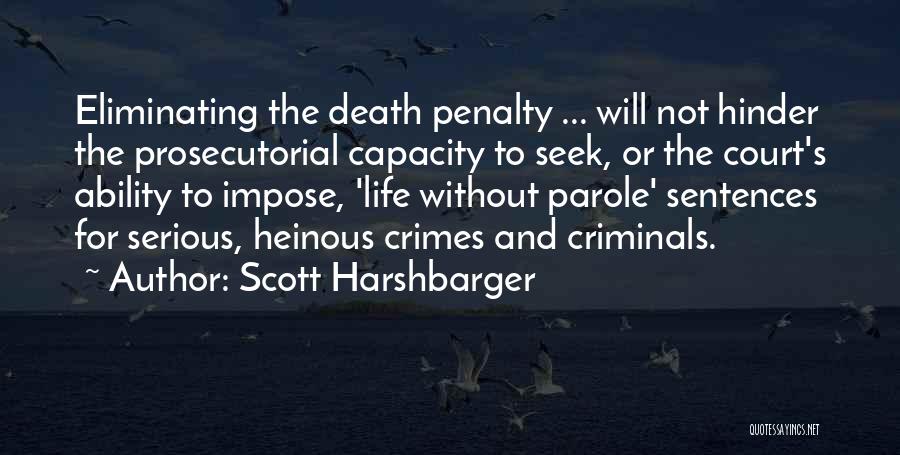 Life Without Parole Quotes By Scott Harshbarger