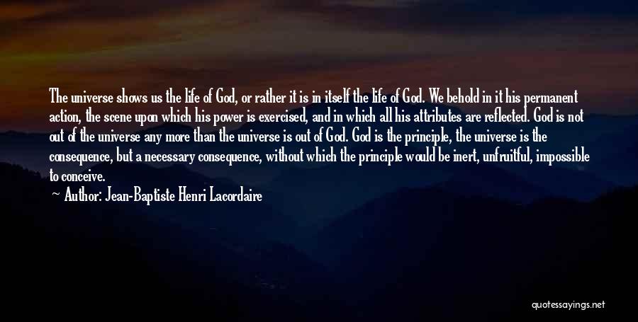 Life Without Principle Quotes By Jean-Baptiste Henri Lacordaire