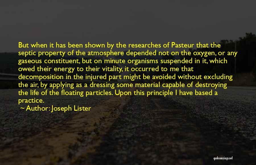 Life Without Principle Quotes By Joseph Lister