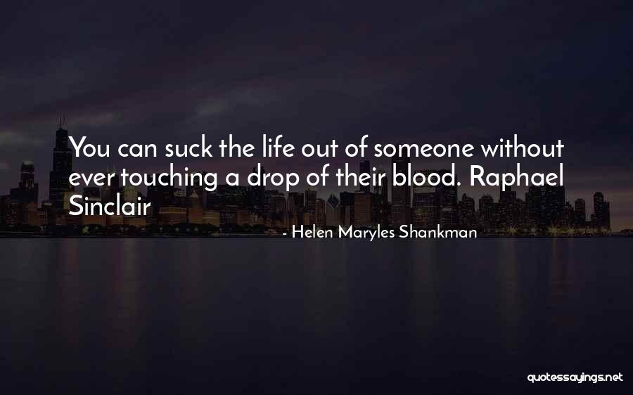Life Without Someone Quotes By Helen Maryles Shankman Life Without Someone Quotes By Helen Maryles Shankman