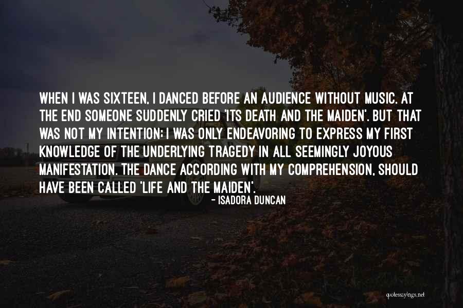 Life Without Someone Quotes By Isadora Duncan Life Without Someone Quotes By Isadora Duncan
