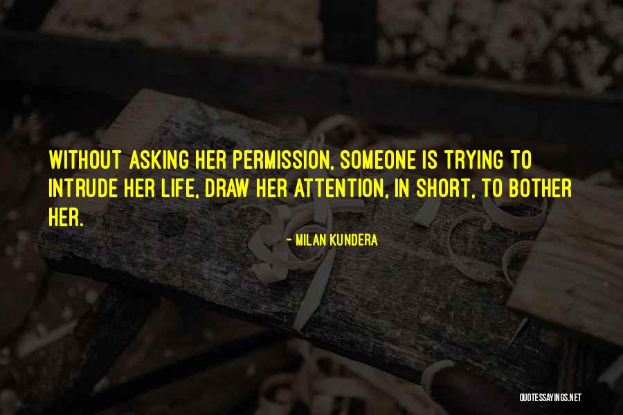 Life Without Someone Quotes By Milan Kundera Life Without Someone Quotes By Milan Kundera
