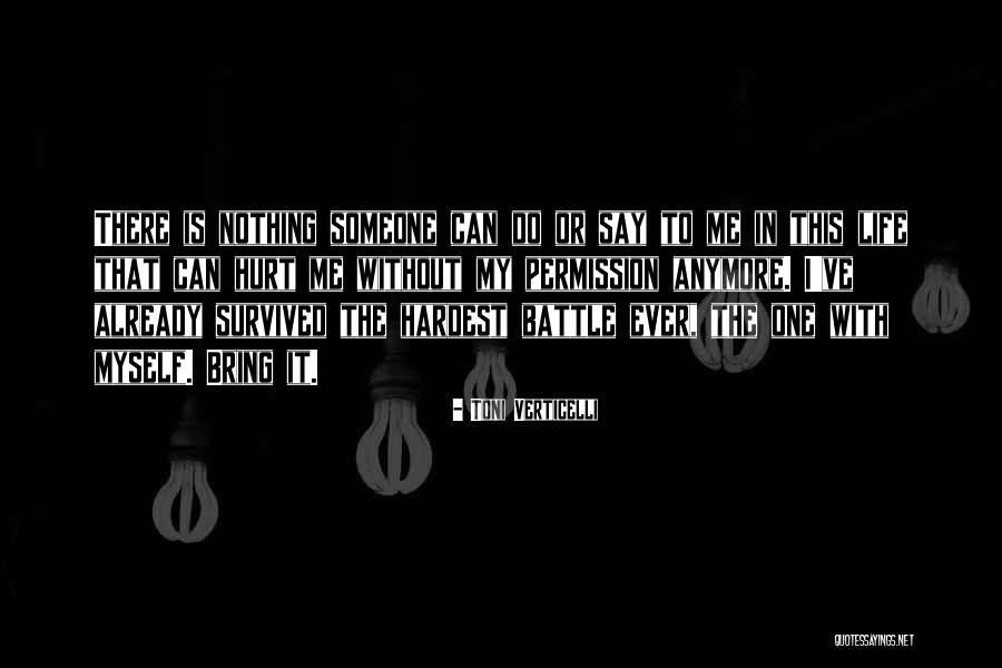 Life Without Someone Quotes By Toni Verticelli Life Without Someone Quotes By Toni Verticelli