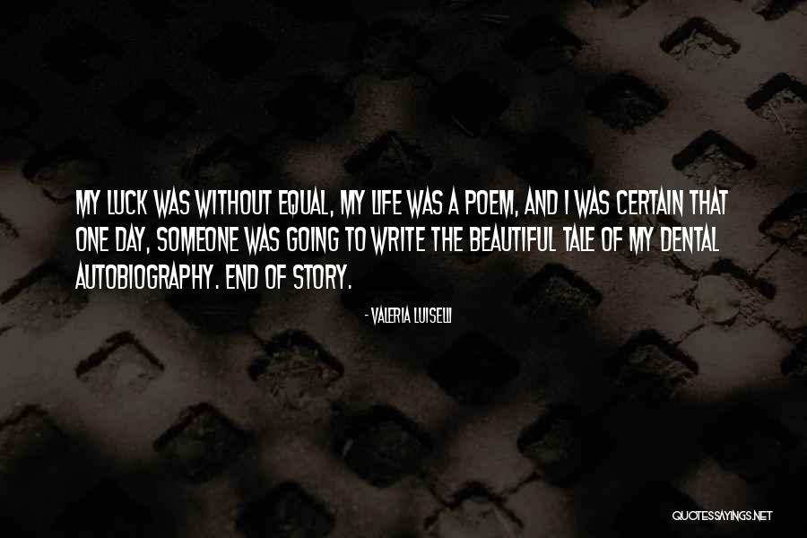 Life Without Someone Quotes By Valeria Luiselli Life Without Someone Quotes By Valeria Luiselli