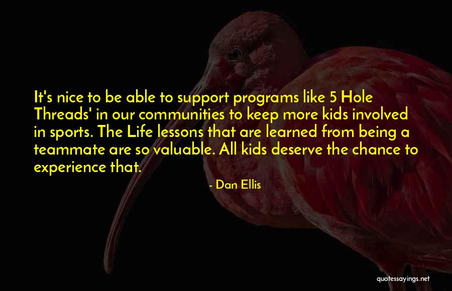 Life Without Sports Quotes By Dan Ellis