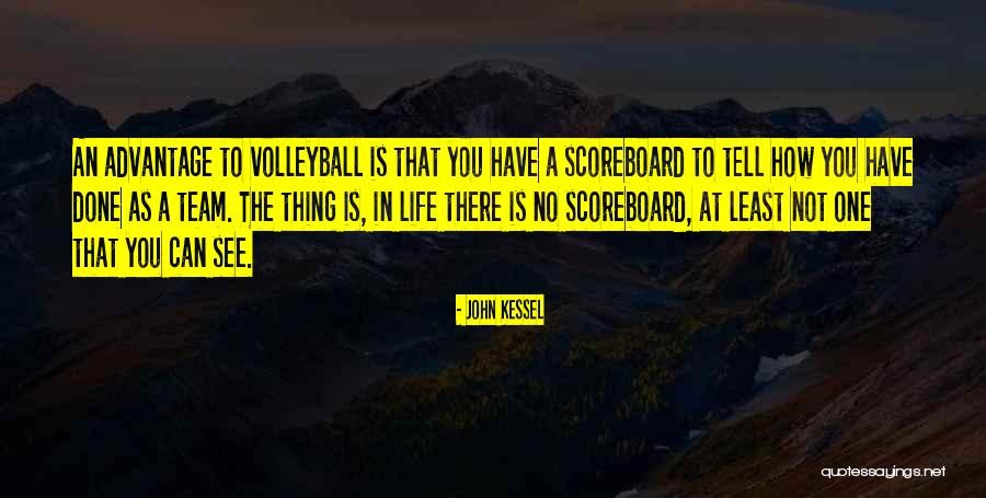 Life Without Sports Quotes By John Kessel