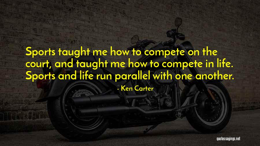 Life Without Sports Quotes By Ken Carter