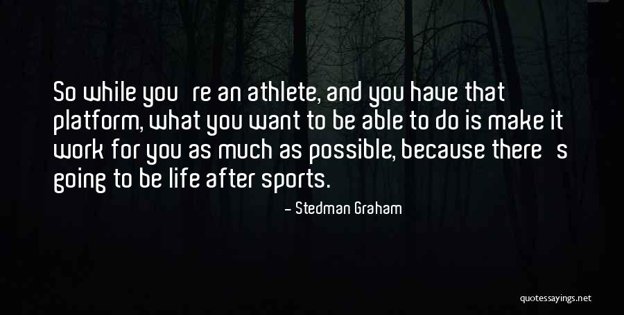 Life Without Sports Quotes By Stedman Graham