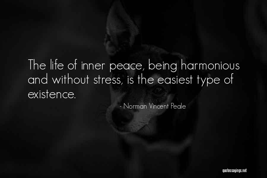 Life Without Stress Quotes By Norman Vincent Peale Life Without Stress Quotes By Norman Vincent Peale