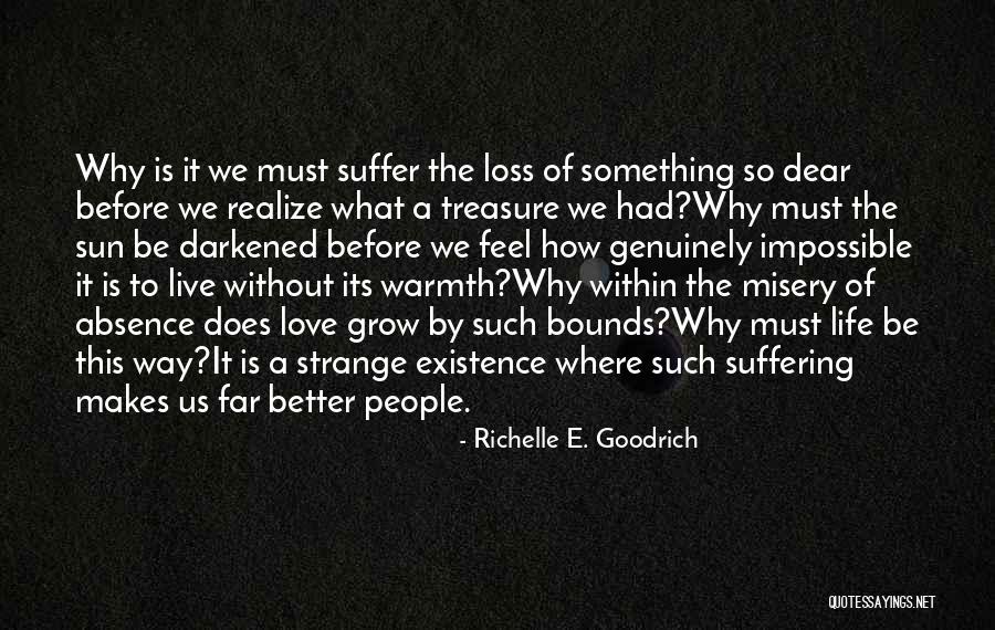 Life Without Sun Quotes By Richelle E. Goodrich