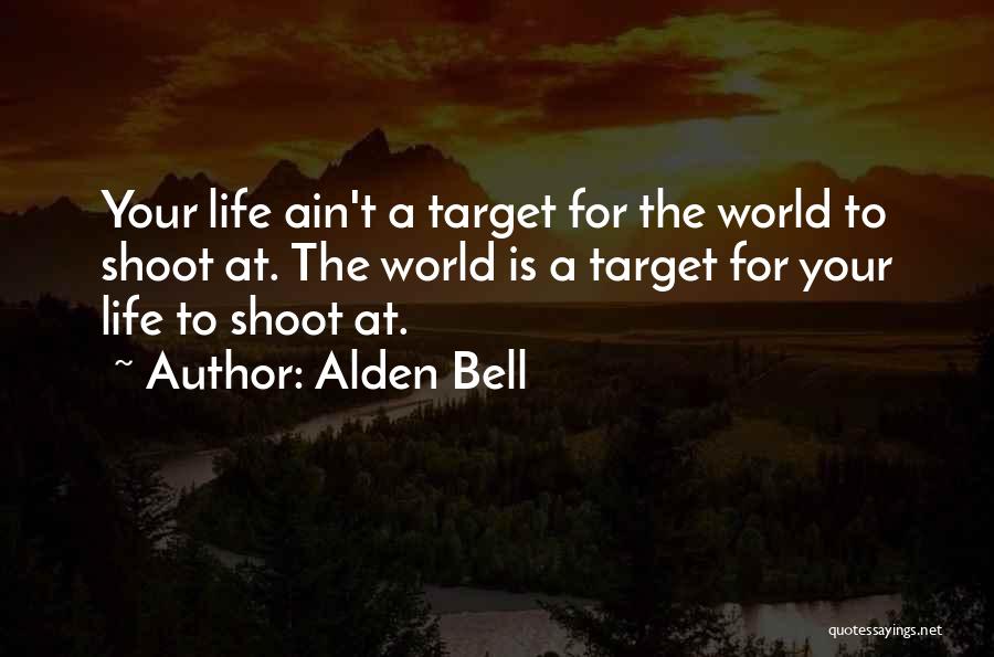 Life Without Target Quotes By Alden Bell
