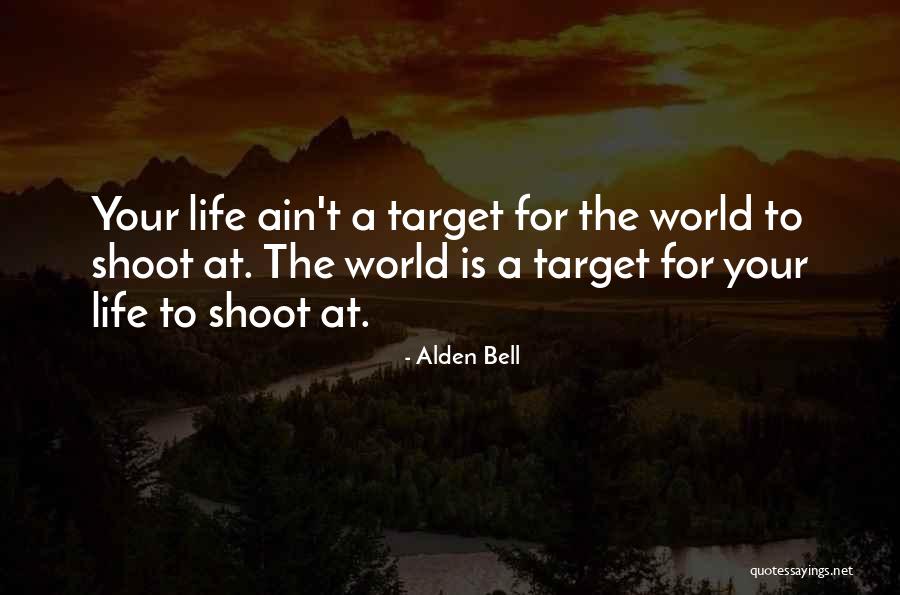 Life Without Target Quotes By Alden Bell