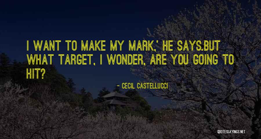 Life Without Target Quotes By Cecil Castellucci