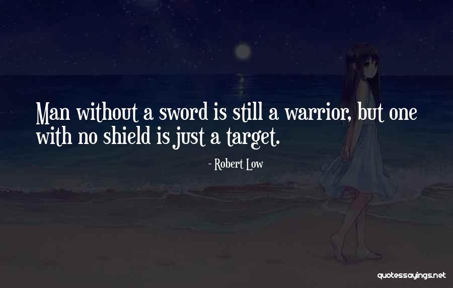 Life Without Target Quotes By Robert Low Life Without Target Quotes By Robert Low